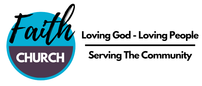 Faith Church. Loving God, loving people, serving the community.